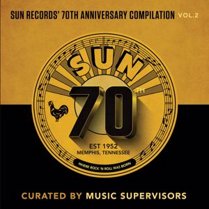 Various Artists: Sun Records' 70th Anniversary Compilation, Vol. 2 (Curated by Music Supervisors)