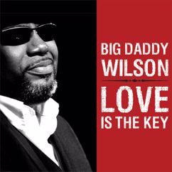 Big Daddy Wilson: Jazzy Rose