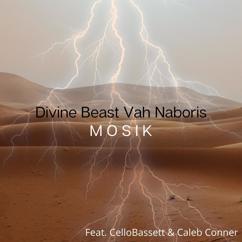 MOSIK, Caleb Conner, CelloBassett: Divine Beast Vah Naboris (feat. Caleb Conner & CelloBassett)