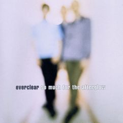 Everclear: I Will Buy You A New Life