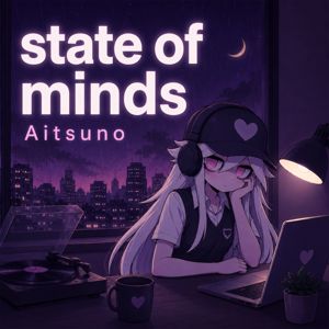 Aitsuno: State of minds