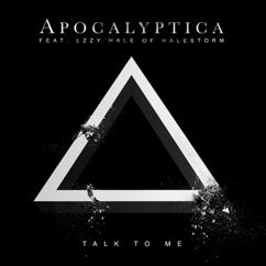 Apocalyptica, Lzzy Hale: Talk To Me (feat. Lzzy Hale)