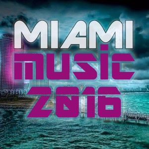Various Artists: Miami Music 2016