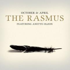 The Rasmus, Anette Olzon: October & April (Loaded Gun Remix)