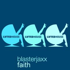 Blasterjaxx: Faith (Extended)