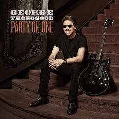 George Thorogood: Pictures From Life’s Other Side