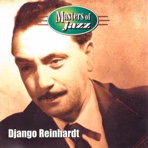 Django Reinhardt: Masters of Jazz: Django Reinhardt