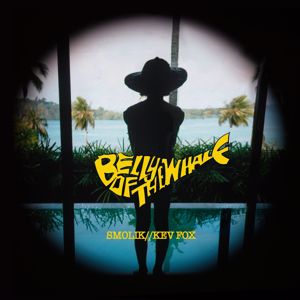 SMOLIK / KEV FOX: Belly Of The Whale