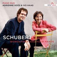 Adrienne Soós & Ivo Haag: Schubert: Works for Piano Four Hands