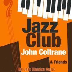 John Coltrane & Johnny Griffin: Smoke Stack