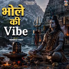 Nandika Yadav: Bhole Ki Vibe