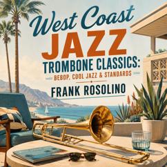 Frank Rosolino: The Things We Did Last Summer