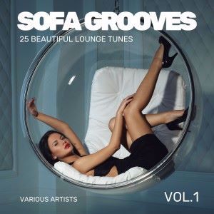 Various Artists: Sofa Grooves (25 Beautiful Lounge Tunes), Vol. 1