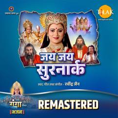 Ravindra Jain: Jai Jai Surnaark - REMASTERED
