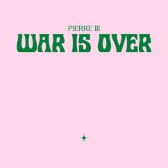 Pierre III: War Is Over