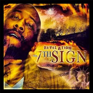 Revelation: Revelation "The 7th Sign" (Album 1) [feat. B-Neezy, Da Traxman, Lady Tee, Pow Gunna, Mydonna Dope & M$.Moola]