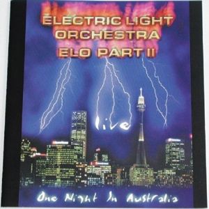 Electric Light Orchestra Part 2 & Elo: One Night in Australia - Live