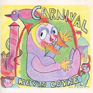 Kevin Coyne: Carnival