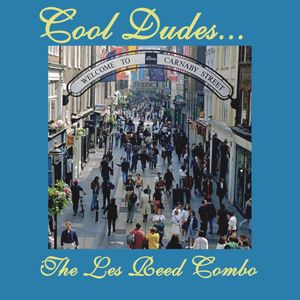 The Les Reed Combo: Cool Dudes...