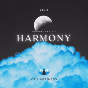 Various Artists: Harmony of Happiness, Vol. 3