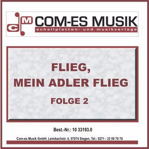 Various Artists: Flieg, mein Adler flieg, Folge 2