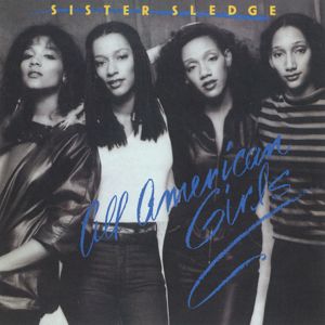 Sister Sledge: All American Girls