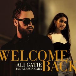 Ali Gatie, Alessia Cara: Welcome Back (feat. Alessia Cara)