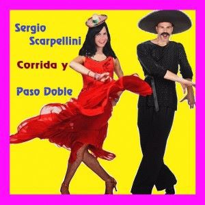 Sergio Scarpellini: Corrida y paso doble