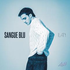 Ilan: Sangue Blu