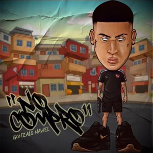 Gonzalo Nawel & Locura Mix: NO COMPRO