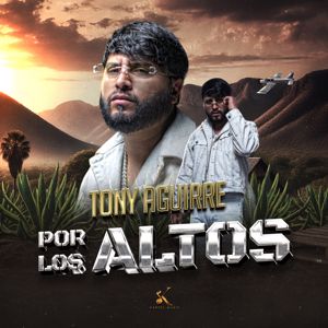 Tony Aguirre: Por Los Altos