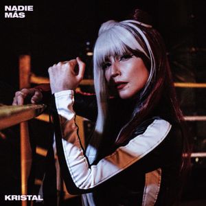 Kristal: Nadie Más
