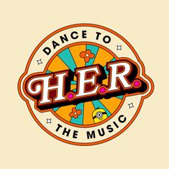 H.E.R.: Dance To The Music