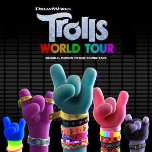 Various Artists: TROLLS World Tour (Original Motion Picture Soundtrack)