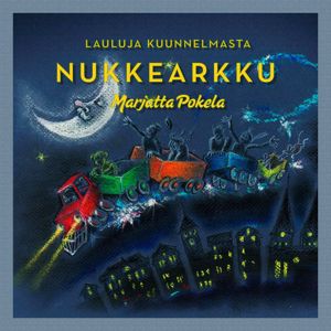 Various Artists: Lauluja kuunnelmasta Nukkearkku (Marjatta Pokela)