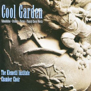 The Klemetti Institute Chamber Choir: Cool Garden