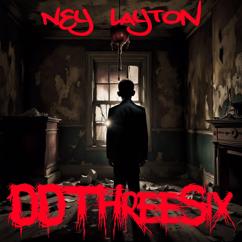Ney Layton: DDThreeSix