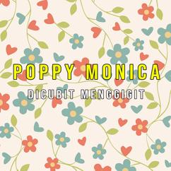 Poppy Monica: Dicubit Menggigit