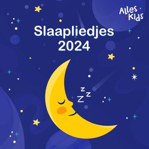 Alles Kids, Kinderliedjes om mee te zingen, Slaapliedjes Alles Kids: Blijven slapen 2024