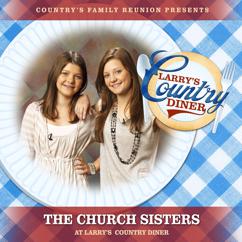 Country's Family Reunion: The Church Sisters at Larry’s Country Diner (Live / Vol. 1) (The Church Sisters at Larry’s Country DinerLive / Vol. 1)