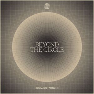 Tommaso Farinetti: Beyond the Circle
