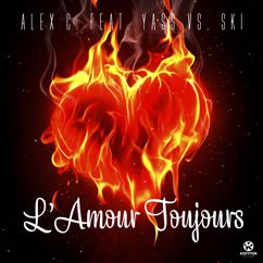 Alex C.: L'amour Toujours (Guenta K Remix Edit)