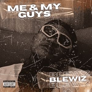 Blewiz: Me & My Guys