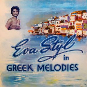 Eva Styl: In Greek Melodies