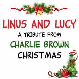 Various Artists: Linus & Lucy (A Tribute from "Charlie Brown Christmas")