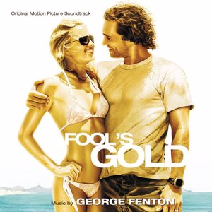 George Fenton: Fool's Gold (Original Motion Picture Soundtrack)
