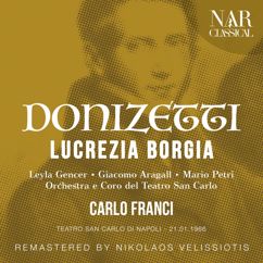 Orchestra del Teatro San Carlo, Carlo Franci, Giuseppe Moretti, Mario Guggia, Alfredo Colella, Salvatore Catania: Lucrezia Borgia, A 41, IGD 46, Act II: "Viva il Madera!" (Liverotto, Vitellozzo, Gazella, Petrucci, Orsini, Gubetta, Gennaro, Dame)