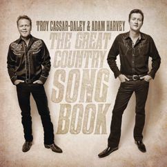 Troy Cassar-Daley & Adam Harvey: For The Good Times