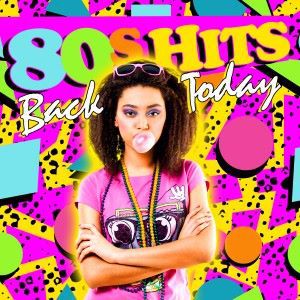 Various Artists: 80S Hits Back Today