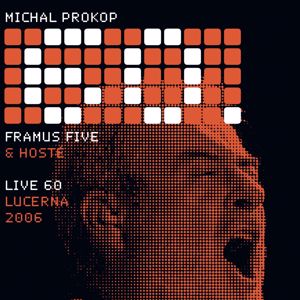 Michal Prokop: Live 60 Lucerna 2006